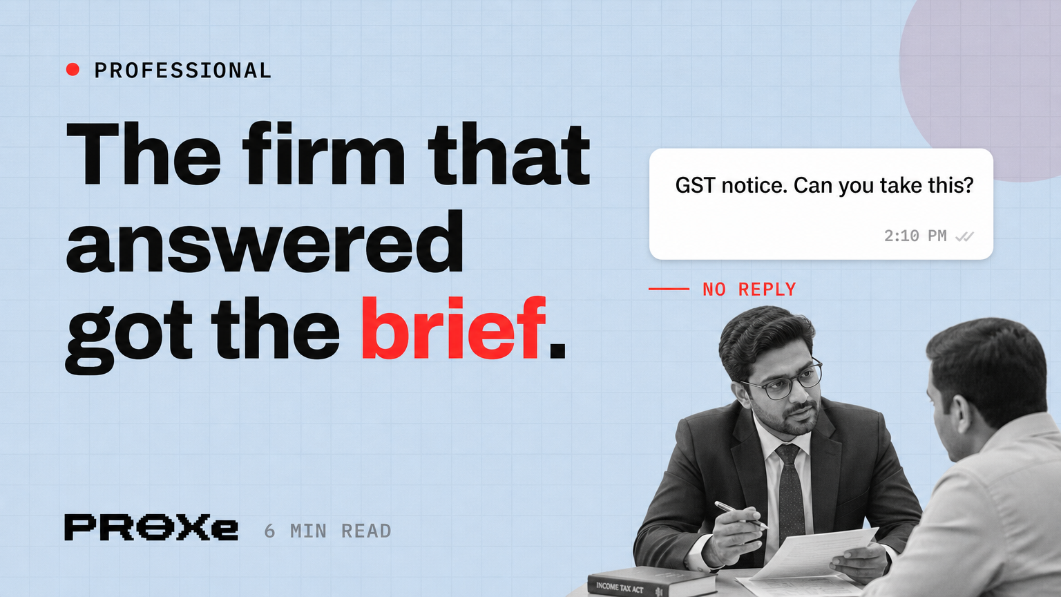 They WhatsApped while you were with a client. The firm that answered got the brief.